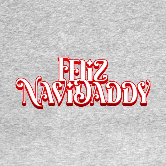 Feliz NaviDaddy by SNAustralia